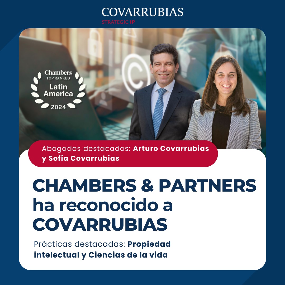 Chambers & Partners ha reconocido a Covarrubias en Propiedad Intelectual y Ciencias de la Vida