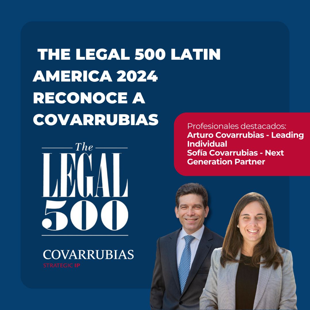 Ranking Legal 500 ha reconocido a Covarrubias en Propiedad Intelectual y Ciencias de la Vida el año 2023