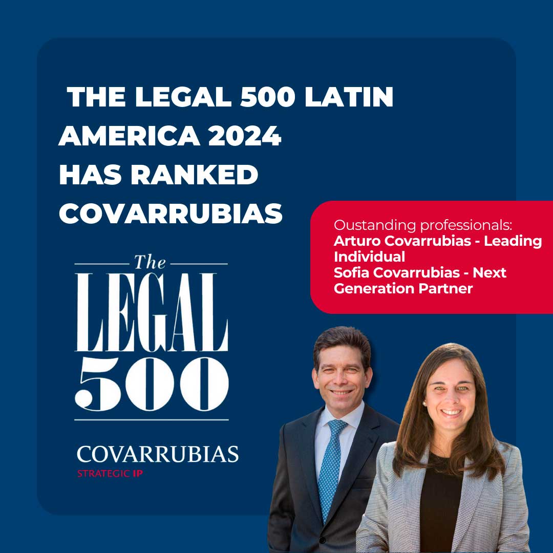 The international publication Legal 500 has recognized Covarrubias in Intellectual Property and Life Sciences in 2023